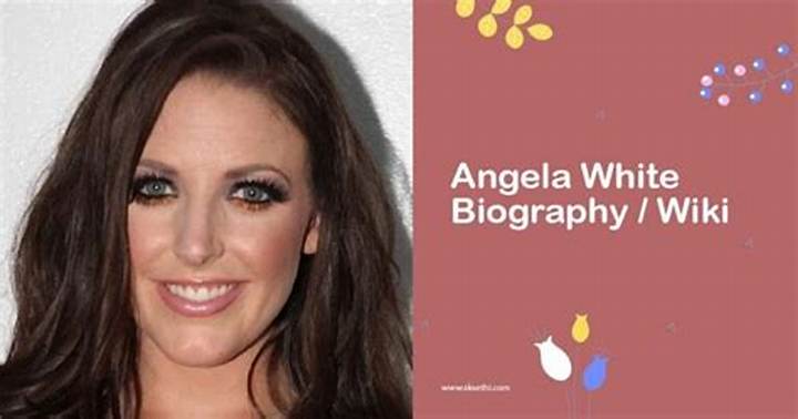 Angela Whiteとは何者か 経歴・受賞歴・検索前に知るべき基本情報