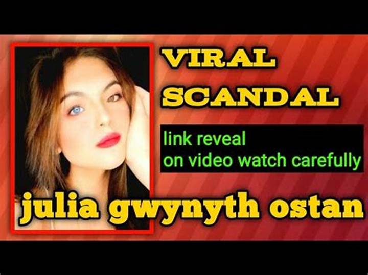 Julia Gwynyth Ostan Scandal: Unraveling the Controversy